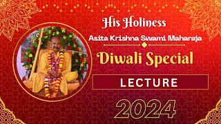 Diwali Special Lecture l H H Asita Krishna Swami Maharaja l 2024 [upl. by Joline919]