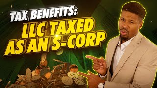 Tax Benefits of Using an LLC Taxed as an S Corp  Sherman the CPA [upl. by Munroe]