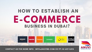 How to Establish ECOMMERCE Business in Dubai [upl. by Euqina159]