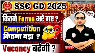 SSS GD 2025  SSC GD Form Fill Number Competition Level Vacancy Increase Info By Ankit Bhati Sir [upl. by Mitchiner]