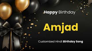 Happy Birthday quot AMJAD quot  Customized Birthday Song  In Hindi [upl. by Dominik219]