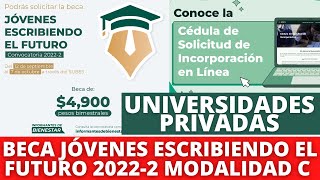 Beca Jóvenes Escribiendo el Futuro 20222 MODALIDAD C Beca Universidades Privadas [upl. by Adnamma]