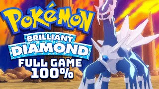 Pokémon Brilliant Diamond  Full Game Walkthrough  Post Game Content 100 [upl. by Aicac]