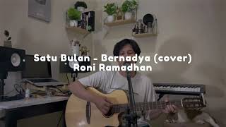 Satu Bulan  Bernadya cover Roni Ramadhan [upl. by Alexandra]