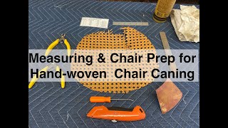 Chair Prep amp Cane Sizing for Handwoven Chair Caning [upl. by Ahsiatal823]