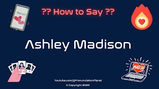 How To Pronounce Dating Apps CORRECTLY  How To Say quotAshley Madisonquot [upl. by Elmo]