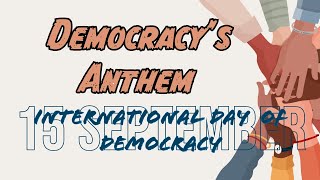 Democracys anthem  International Day of Democracy  English [upl. by Attaymik398]