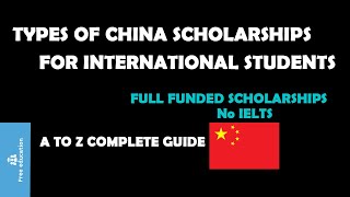 Types of China Scholarships for International Students  Complete Guide [upl. by Otrebmuh]