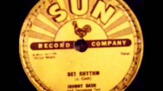 Johnny Cash  Get Rhythm 1956 Sun 78 record [upl. by Lupiv559]