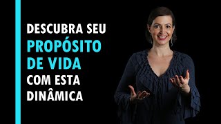 Descubra seu Propósito de Vida com esta dinâmica [upl. by Donal]