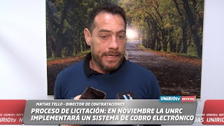 PROCESO DE LICITACIÓN EN NOVIEMBRE LA UNRC IMPLEMENTARÁ UN SISTEMA DE COBRO ELECTRÓNICO [upl. by Assylla228]