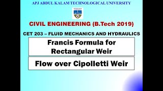 Francis Formula for Rectangular Weir Cipolletti Weir  KTU CivilCET 203 FMampH  Module 4  Part 9 [upl. by Diet864]