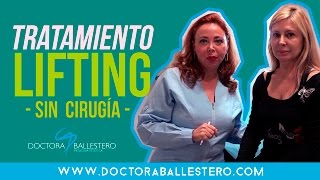 NUEVO TRATAMIENTO LIFTING SIN CIRUGÍA  DRA BALLESTERO [upl. by Laural]