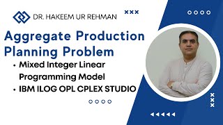 Aggregate Production Planning Problem Using IBM ILOG OPL CPLEX Studio  Aggregate Production Plan [upl. by Ocsicnarf948]