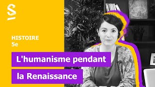 Lhumanisme pendant la Renaissance  Histoire  5e [upl. by Yrrac]