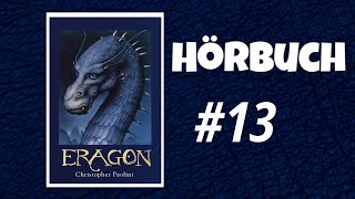 13 ERAGON  Das Vermächtnis der Drachenreiter  HÖRBUCH auf DEUTSCH Teil 13 [upl. by Tehcac90]