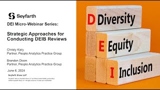 Seyfarth Webinar DEI MicroWebinar Series Strategic Approaches to DEI Reviews [upl. by Syla]