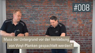 Estrich vor der Verklebung von VinylPlanken immer spachteln  VideoPodcast 008 [upl. by Tarsus]