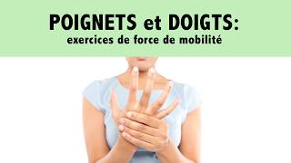 Poignets et doigts des exercices de force et de mobilité [upl. by Hsirt838]