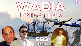 Wadia Family Business Empire 283 Years  How big is Wadia Group  Nusli Wadia  Ness wadia [upl. by Senzer773]