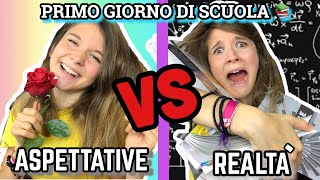 PRIMO GIORNO DI SCUOLA ASPETTATIVE VS REALTÀ  Valeria Vedovatti [upl. by Romelda]