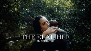 The Real Her  My Birth Story [upl. by Dominique818]