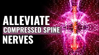 Spine Pressure Relief  Alleviate Compressed Spine Nerves  Heal Degenerative Changes Of The Spine [upl. by Yelrah]