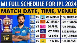 IPL 2024  Mumbai Indians Match Schedule  MI Match Schedule 2024  MI Schedule 2024  MI Match List [upl. by Vinson]