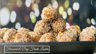 Dates Nuts amp Flaxseeds Laddu  Sugarfree Laddoo  High Protein Snack [upl. by Ruddy]