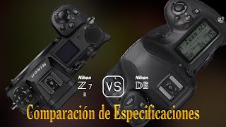 Nikon Z7 II vs Nikon D6 Una Comparación de Especificaciones [upl. by Aken]