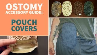 Guide to Ostomy Accessories Pouch Covers [upl. by Ainafetse]