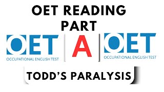 OET Reading Part A Mock Test  Todds Paralysis  Answers [upl. by Stempson]