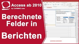 5teilige Kursreihe Teil 3 Berechnete Felder in Berichten  Microsoft Access  carinkocom [upl. by Sherburn]