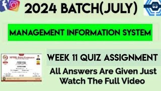 Management Information System Week 11 Quiz Assignment Solution  NPTEL 2024 July  SWAYAM 2024 [upl. by Woodberry]