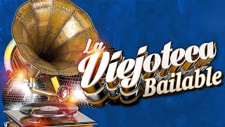 VIEJOTECA BAILABLE 2023 VIVE LA VIDA DISFRUTA BAILANDO No 6 [upl. by Riebling]