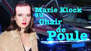 Marie Klock LIVE au Chair de Poule  le bilan [upl. by Urina]