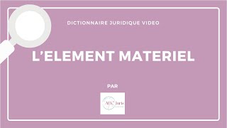 ÉLÉMENT MATÉRIEL DE L’INFRACTION en droit pénal 🔤 [upl. by Klement]