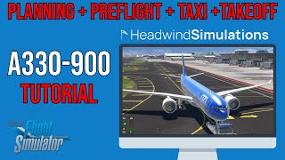 A330900 MSFS tutorial [upl. by Suirada878]