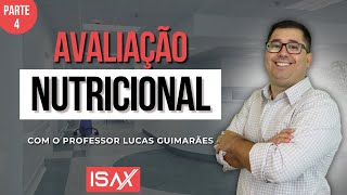 ISAX Residência  Concursos para nutricionista  Avaliação Nutricional parte 4 [upl. by Leesen]