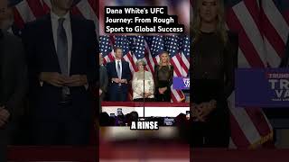 Dana Whites UFC Journey From Rough Sport to Global Success trumpvictoryspeech 2024election [upl. by Philpot485]