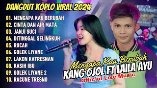 Kang Ojol Feat Laila Ayu  MENGAPA KAU BERUBAH  THE PANGESTU  DANGDUT VIRAL TERBARU [upl. by Tania]