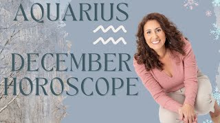 AQUARIUS  December Horoscope [upl. by Noyar]