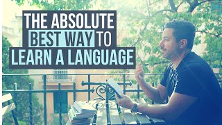 The Absolute Best Way to Learn a Language [upl. by Countess]