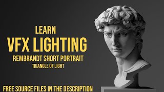 VFX Lighting  Rembrandt Short Portrait  Triangle of Light [upl. by Roon597]