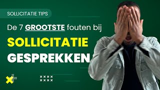 Welke fouten wil je niet maken in je sollicitatiegesprek [upl. by Nalehp]