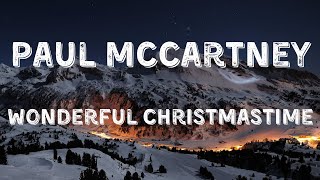 Paul McCartney  Wonderful ChristmastimeLyric Video [upl. by Enytnoel]