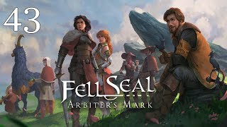 Fell Seal Arbiters Mark  Episode 43  Nervanzer Wellspring [upl. by Anavoig282]