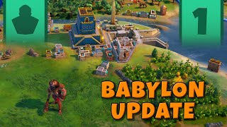 Civ 6 Deity Babylon amp Heroes and Legends Update  Part 1 [upl. by Dodge422]