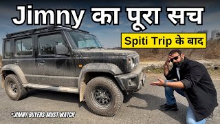 JIMNY ख़रीदना बड़ी गलती थी  Spiti Trip ने पूरी पोल खोल दी JIMNY की  JIMNY BUYERS MUST WATCH [upl. by Ahseyd669]