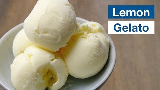 🍋 How To Make quotBetter Than Italianquot Lemon Gelato Recipe [upl. by Christian]